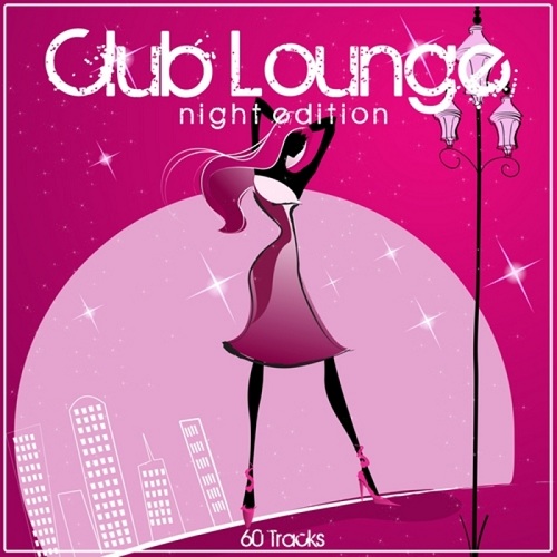 Club Lounge Night Edition (2013)