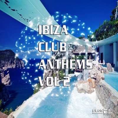 Ibiza Club Anthems Vol.2 (2013)