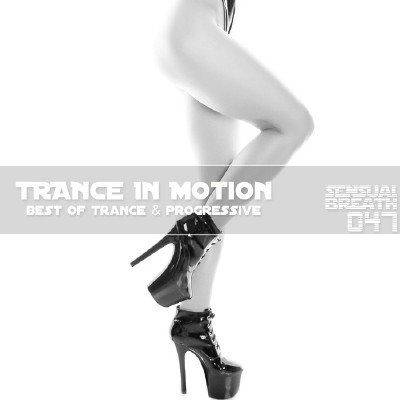 Trance In Motion - Sensual Breath 047 (2013)