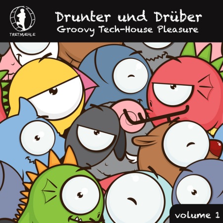 VA - Drunter Und Druber Vol 1 (Groovy Tech House Pleasure!) (2013)