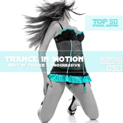 Trance In Motion - Sensual Breath 050 (2013)