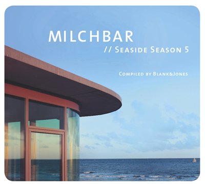 VA - Milchbar Seaside Season 5 (Compiled By Blank & Jones)