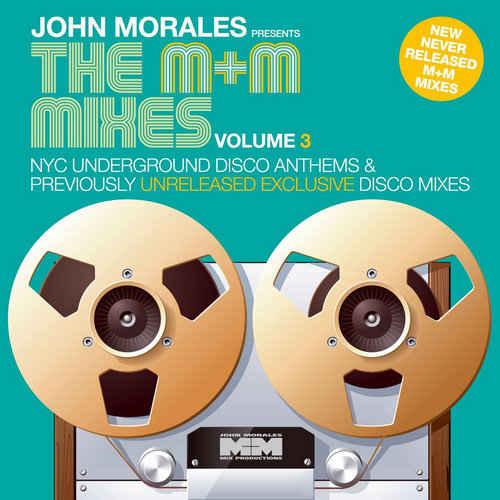 John Morales presents The M&M Mixes Vol.3 (2013)