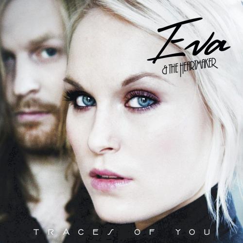 Eva & The Heartmaker - Traces Of You (2013)