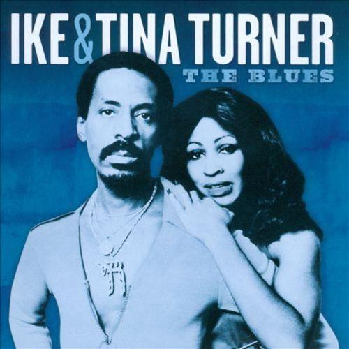 Ike and Tina Turner - The Blues (2013)