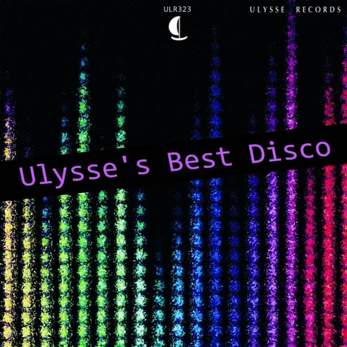 Ulysse's Best Disco (2013)