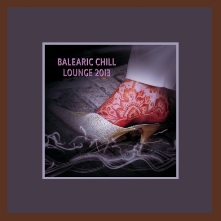 VA - Balearic Chill & Lounge 2013