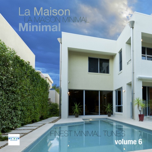 VA - La Maison Minimal Vol.6: Finest Minimal Tunes (2013)