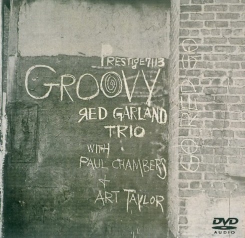 The Red Garland Trio - Groovy [DVD-Audio] (2005)