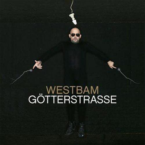 Westbam - Goetterstrasse (Limited Deluxe Edition) (2013)