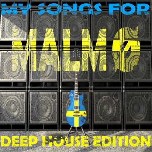 VA - My Songs For Malmo, Vol. 6, Deep House Edition (2013)