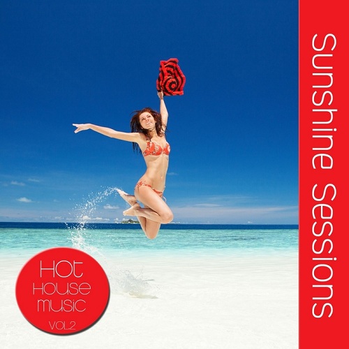 Sunshine Sessions Vol 2 Hot House Music (2013)