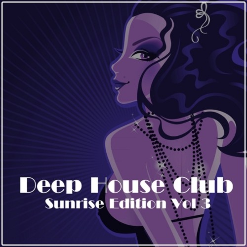 VA - Deep House Club: Sunrise Edition, Vol. 3 (2013)