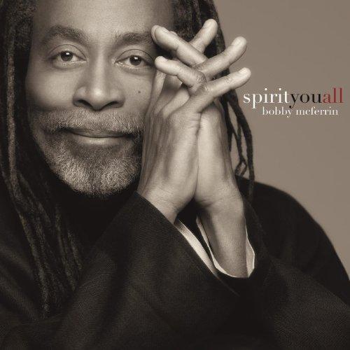 Bobby McFerrin - Spirityouall (2013)