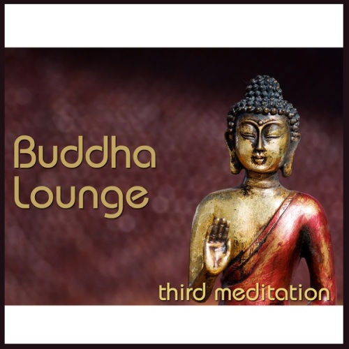 VA - Buddha Lounge Third Meditation (2013)