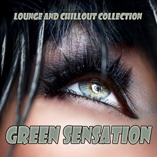 VA - Green Sensation (Lounge and Chillout Collection) (2013)