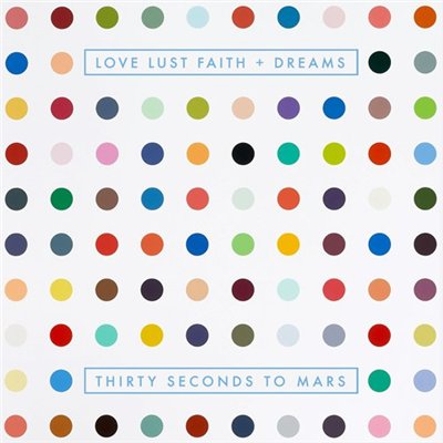 30 Seconds to Mars – Love Lust Faith + Dreams