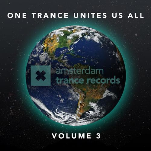 One Trance Unites Us All Volume 3 (2013)