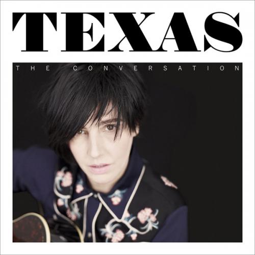 Texas - The Conversation (iTunes Deluxe Edition) (2013)