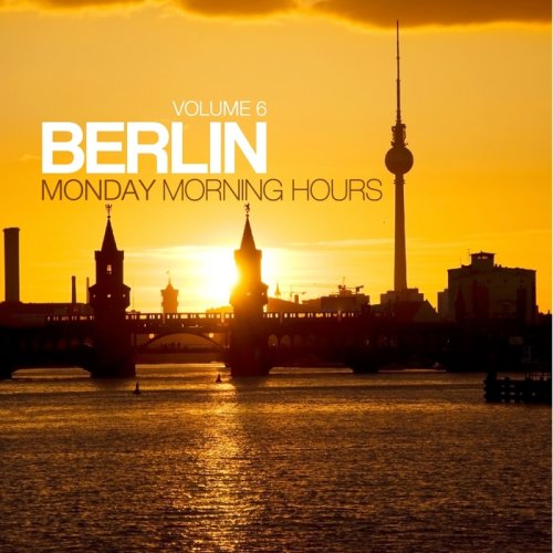 VA - Berlin: Monday Morning Hours Vol 6 (2013)