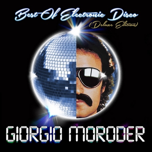 Giorgio Moroder – Best of Electronic Disco (Deluxe Edition) (2013)