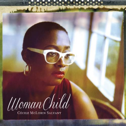 Cecile McLorin Salvant - WomanChild (2013)