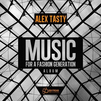 Alex Tasty - Music For A Fashion Generation (2012)