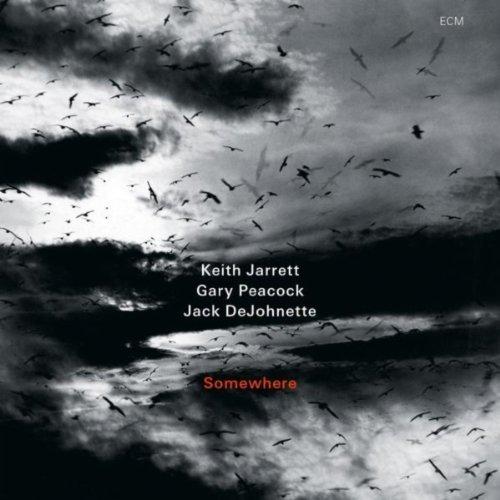 Keith Jarrett / Gary Peacock / Jack DeJohnette - Somewhere (2013)