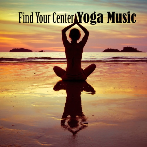 VA - Find Your Center - Yoga Music (2013)