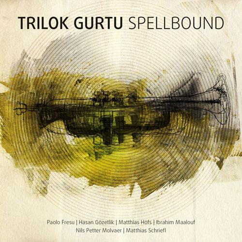 Trilok Gurtu – Spellbound (2013) 320 Kbps