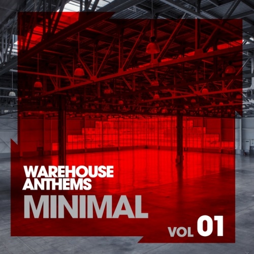 VA - Warehouse Anthems Minimal Vol 1 (2013)