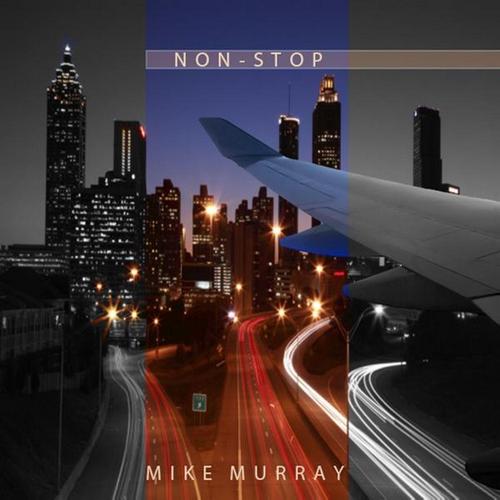 Mike Murray - Non-Stop (2013)