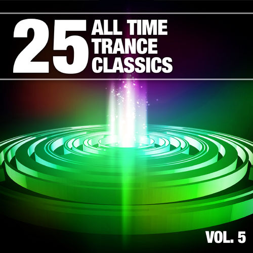 25 All Time Trance Classics Vol 5 (2013)