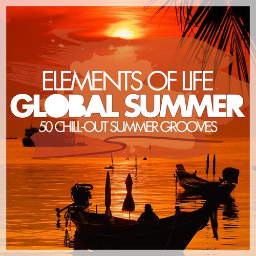 Elements of Life - Global Summer 50 Chill-Out Summer Grooves (2013)