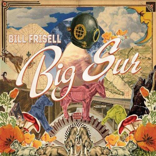 Bill Frisell - Big Sur (2013)