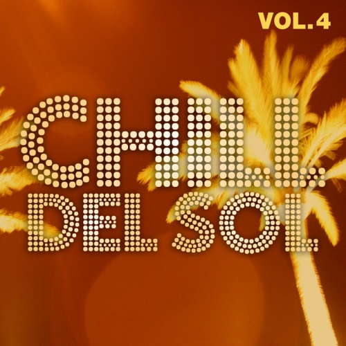 VA - Chill Del Sol, Vol 4 (2013)