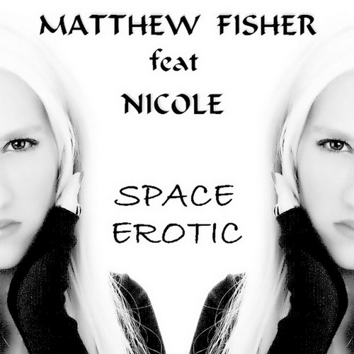 Matthieu Fisher – Space Erotic (feat. Nicole) (2013)