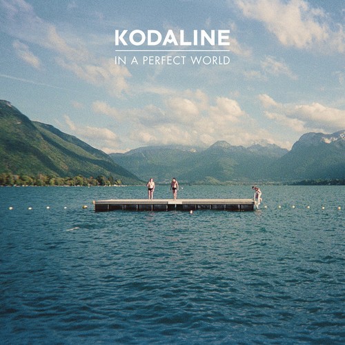 Kodaline – In a Perfect World (2013)