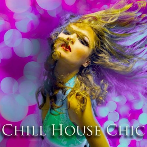 VA - Chill House Chic (Finest Chill House) (2013)