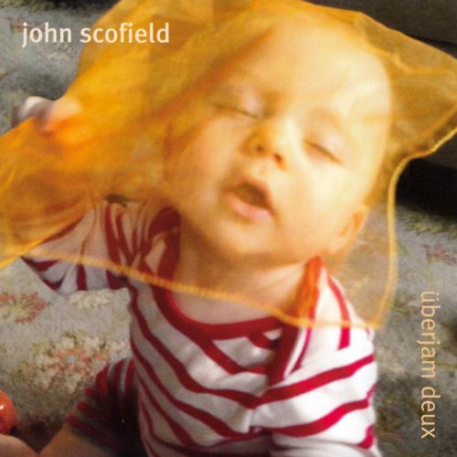 John Scofield – Uberjam Deux (2013)