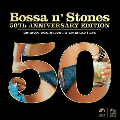 Bossa 'N' Stones - 50th Anniversary Edition (2012) 320 Kbps