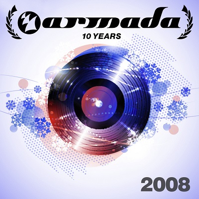 10 Years Armada: 2008 (2013)