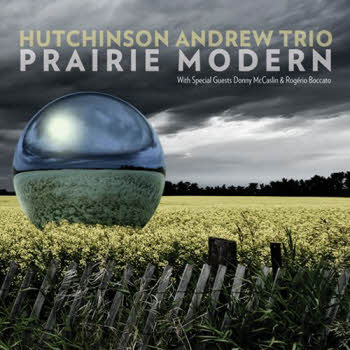 Hutchinson Andrew Trio – Prairie Modern (2013)