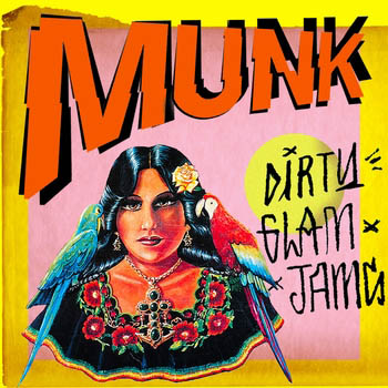 Munk - Dirty Glam Jams (2013)