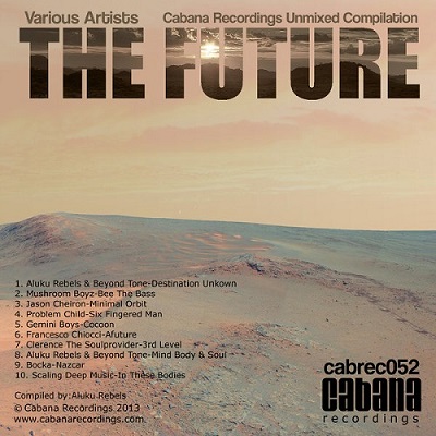 Cabana Recordings Unmixed Compilation: The Future (2013)