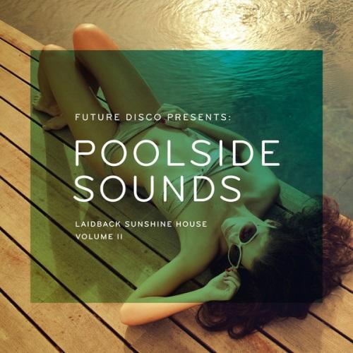 Future Disco Presents - Poolside Sounds Vol.2 (Unmixed DJ Version) (2013)