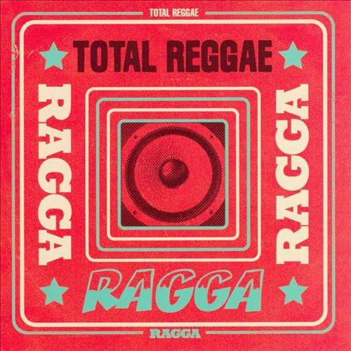 Total Reggae - Ragga (2013)