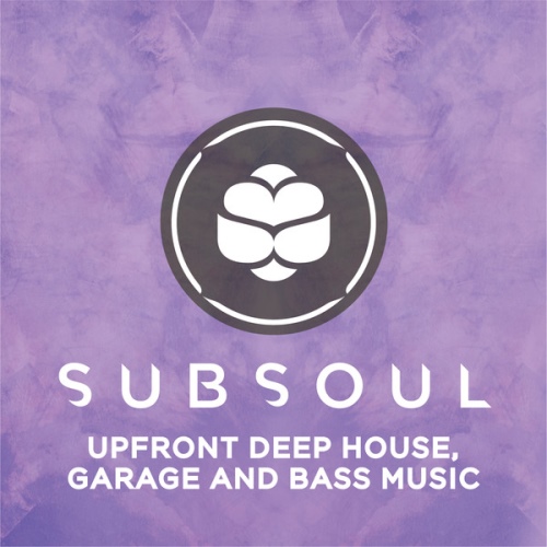 VA - SubSoul: Deep House, Garage and Bass (2013)