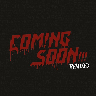 Coming Soon - Remixed (2013)