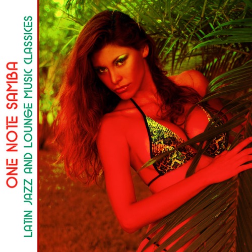 VA - One Note Samba 25 Latin Jazz & Lounge Music Classics (2013)